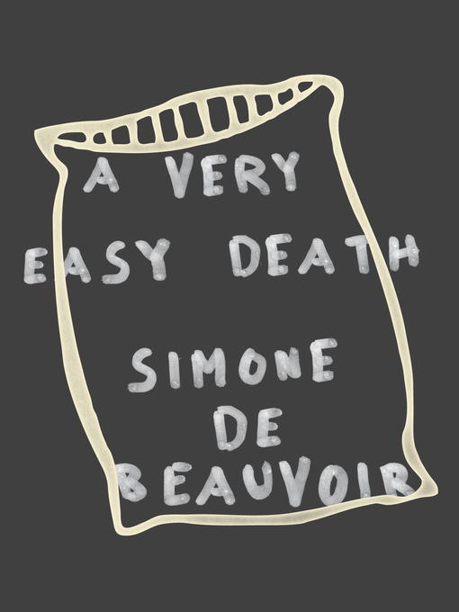 Title details for A Very Easy Death by Simone De Beauvoir - Wait list